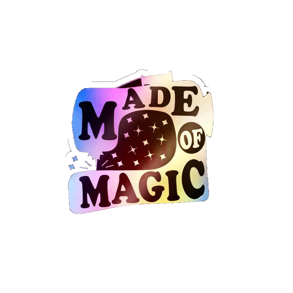 Made of Magic Holographic Stickers